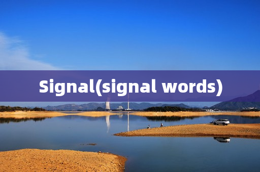 Signal(signal words)
