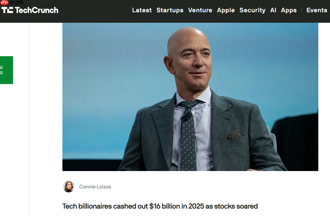 美股科技富豪 2025 套现超 160 亿美元，贝索斯居首