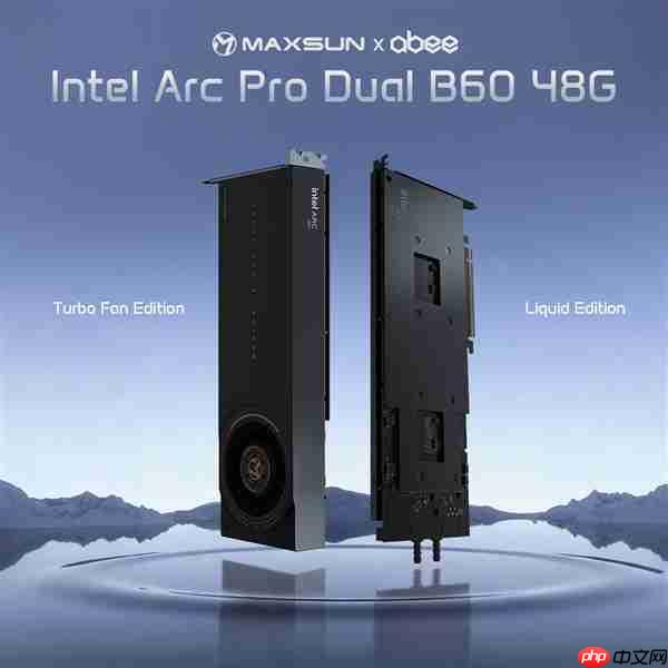 铭瑄首秀水冷版Intel锐炫Pro Dual B60专业显卡:双GPU 48GB显存 居然单插槽