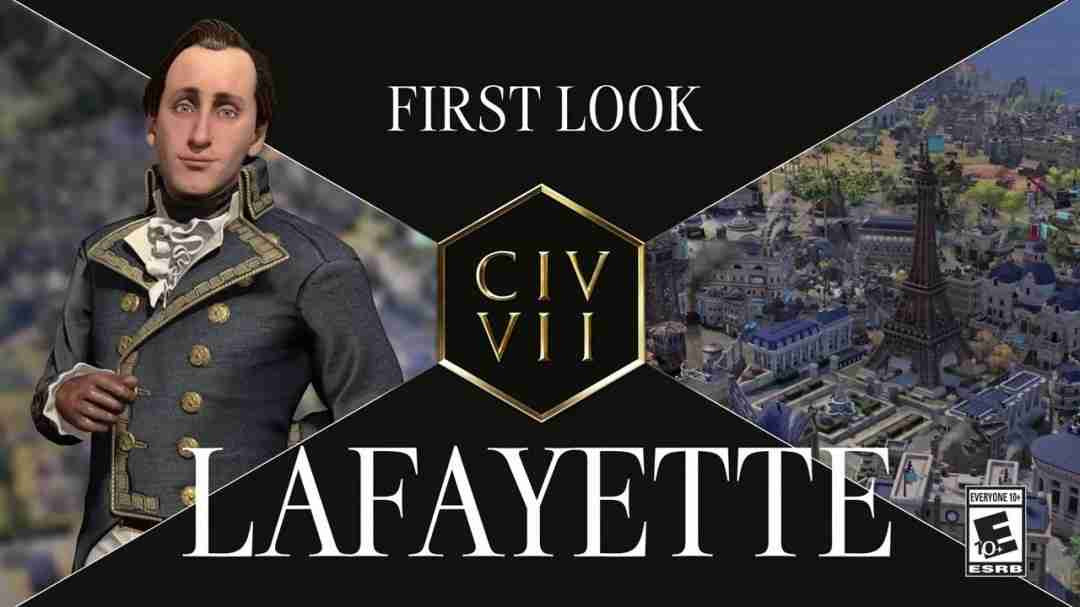 文明7拉法耶特侯爵宣传片发布:跨平台联机对战新时代