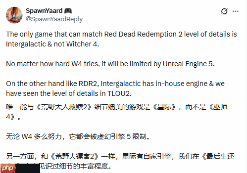 虚幻5比不上自研引擎?玩家辣评:能超越《大表哥2》细节的只有《星际:异端先知》