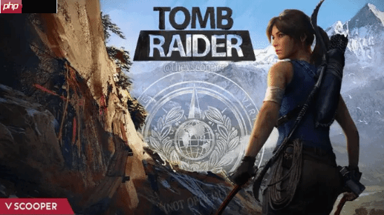 《古墓丽影》真人剧将与游戏紧密相连!处于统一的世界观中