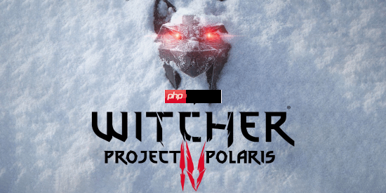 六年出完456！虚幻五效率高！《巫师》开发速度加快